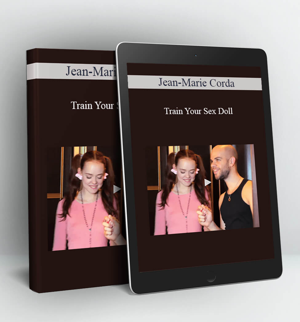 Train Your Sex Doll - Jean-Marie Corda