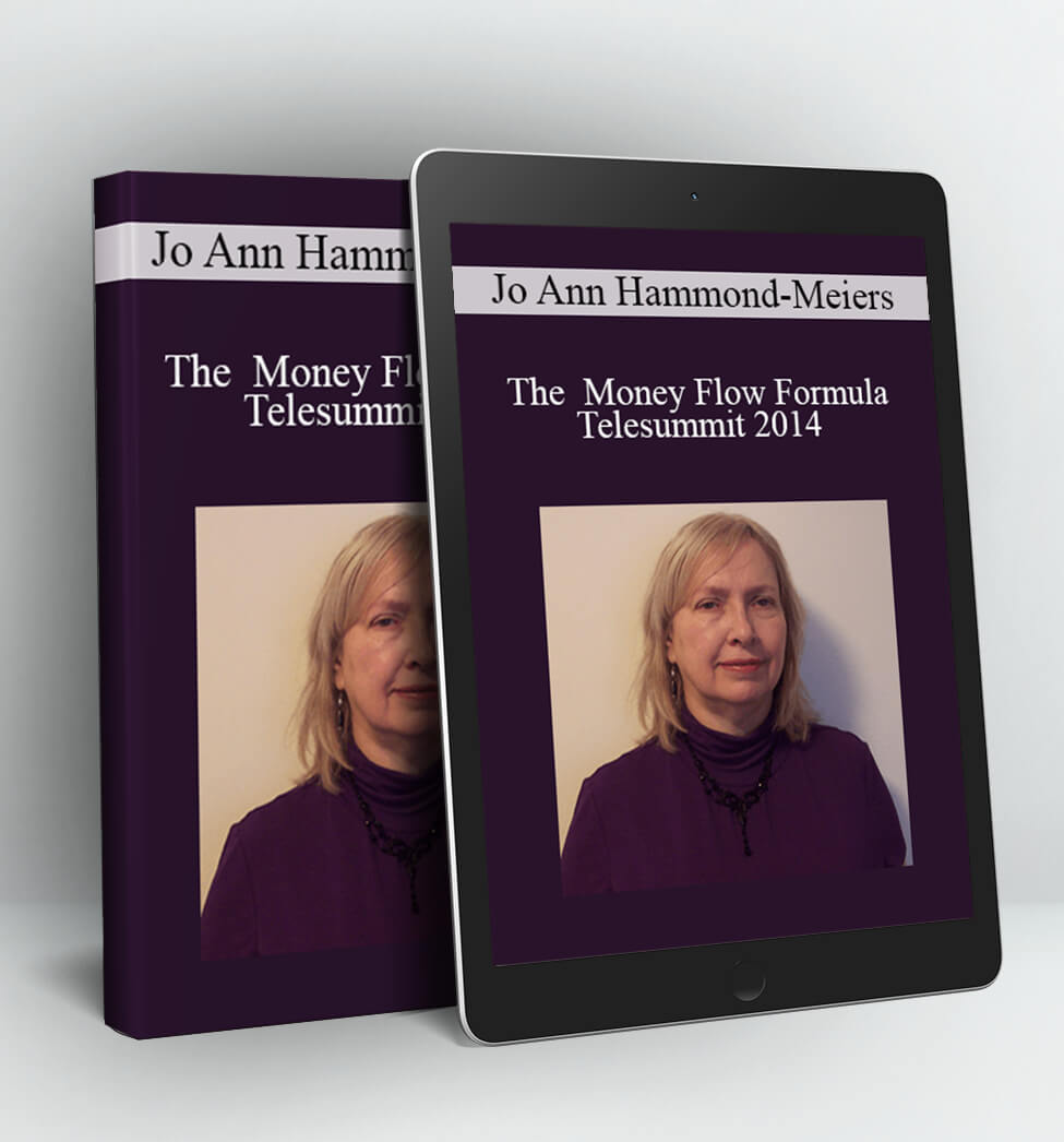 The Money Flow Formula Telesummit 2014 - Jo Ann Hammond-Meiers