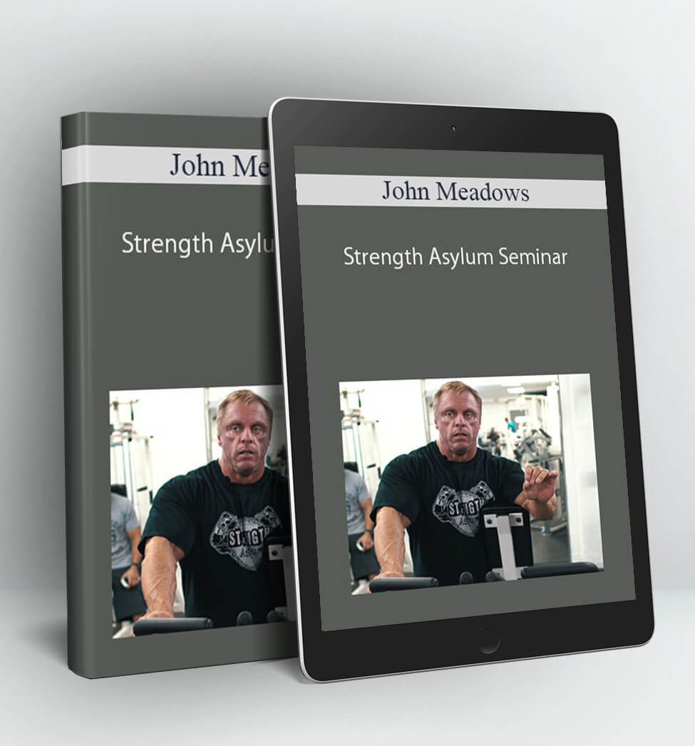 Strength Asylum Seminar - John Meadows