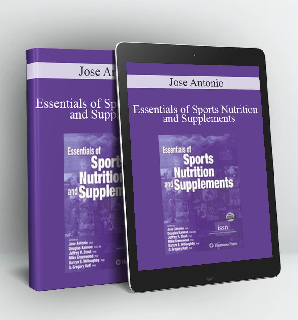 Essentials of Sports Nutrition and Supplements - Jose Antonio