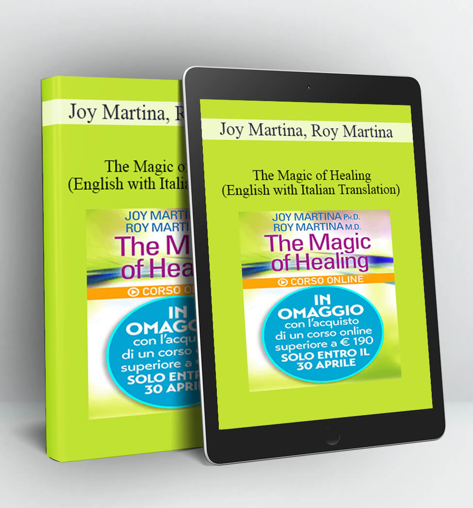 The Magic of Healing (English with Italian Translation) - Joy Martina