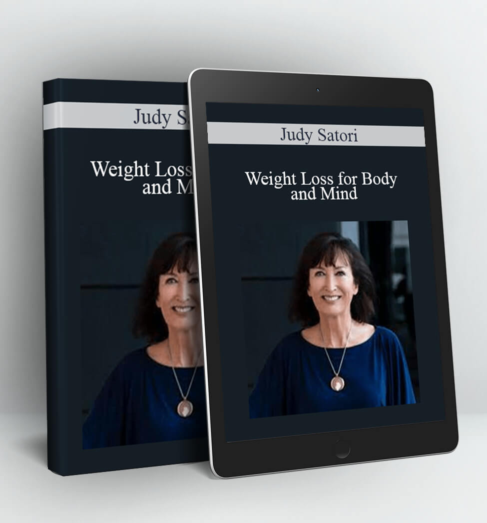 Weight Loss for Body and Mind - Judy Satori