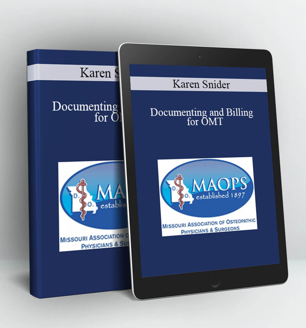 Documenting and Billing for OMT - Karen Snider