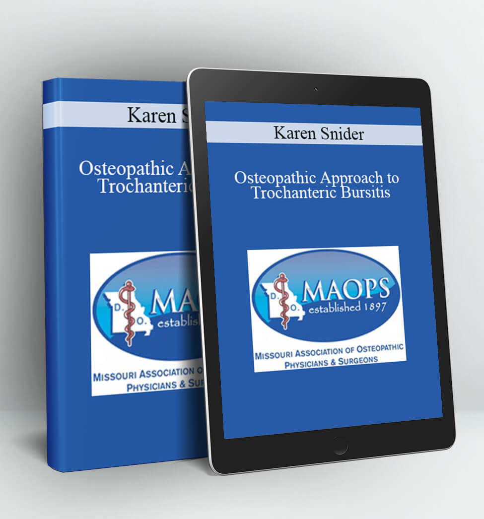 Osteopathic Approach to Trochanteric Bursitis - Karen Snider