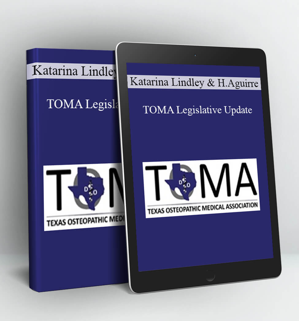 TOMA Legislative Update - Katarina Lindley