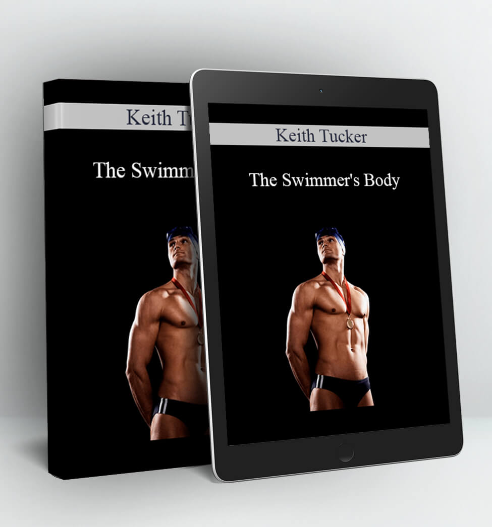 The Swimmer's Body - Keith Tucker