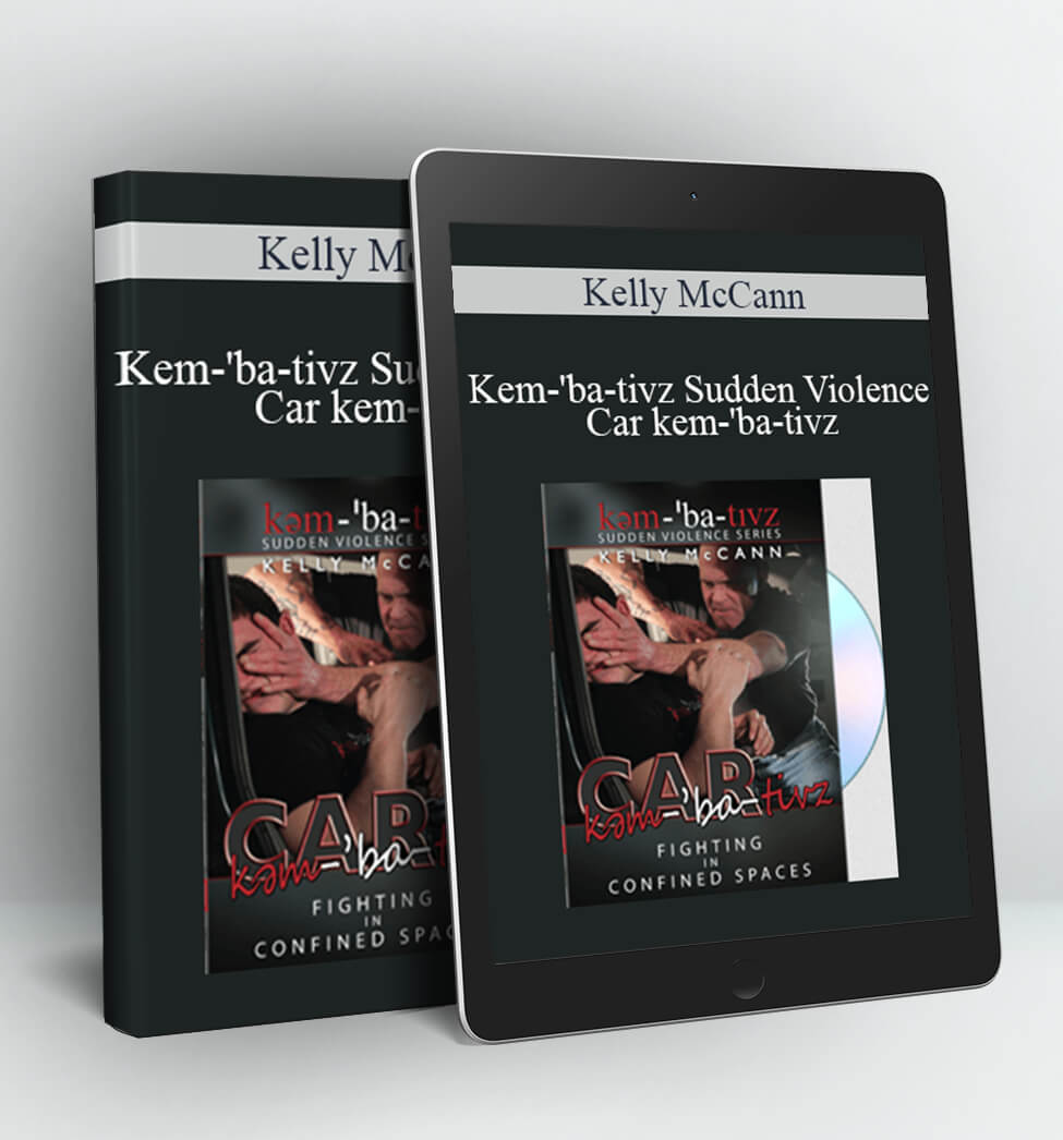 Kem-'ba-tivz Sudden Violence: Car kem-'ba-tivz - Kelly McCann