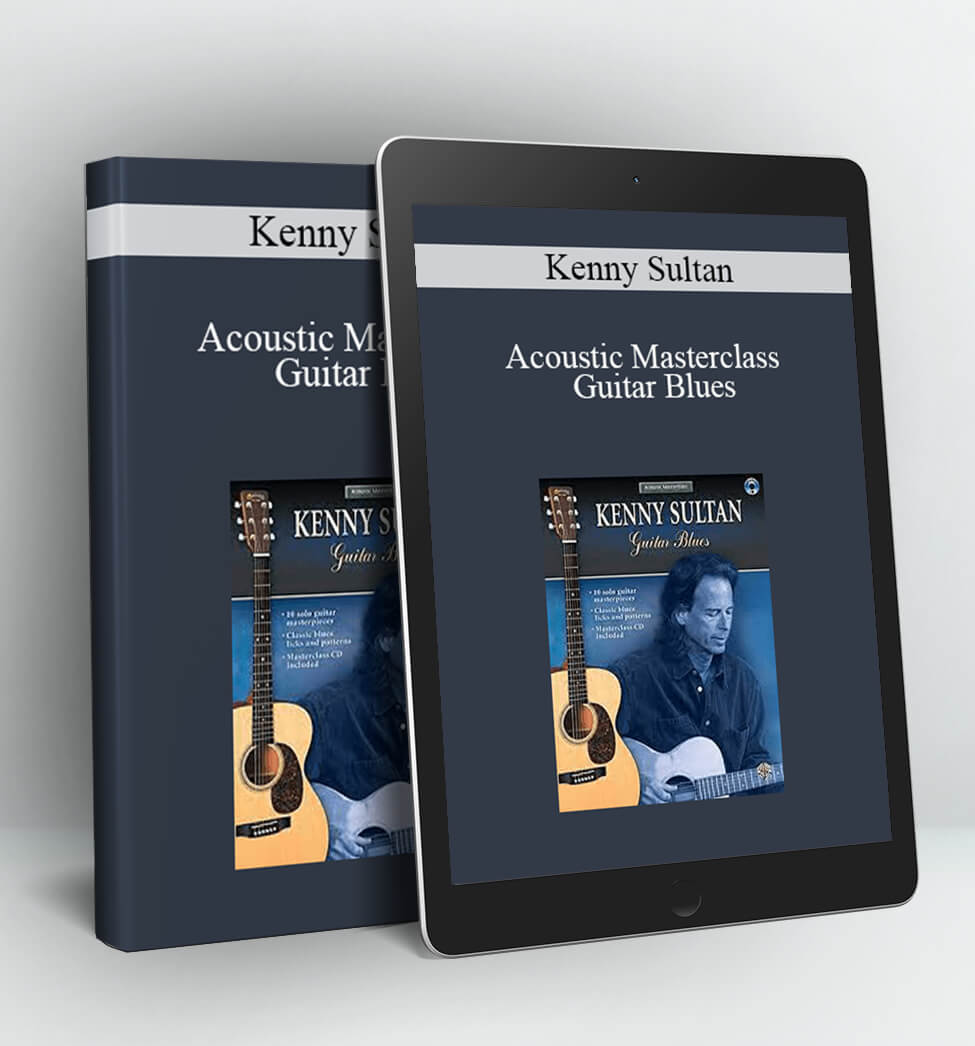 Acoustic Masterclass - Guitar Blues - Kenny Sultan