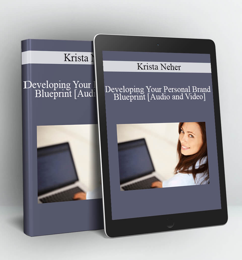 Developing Your Personal Brand Blueprint - Krista Neher