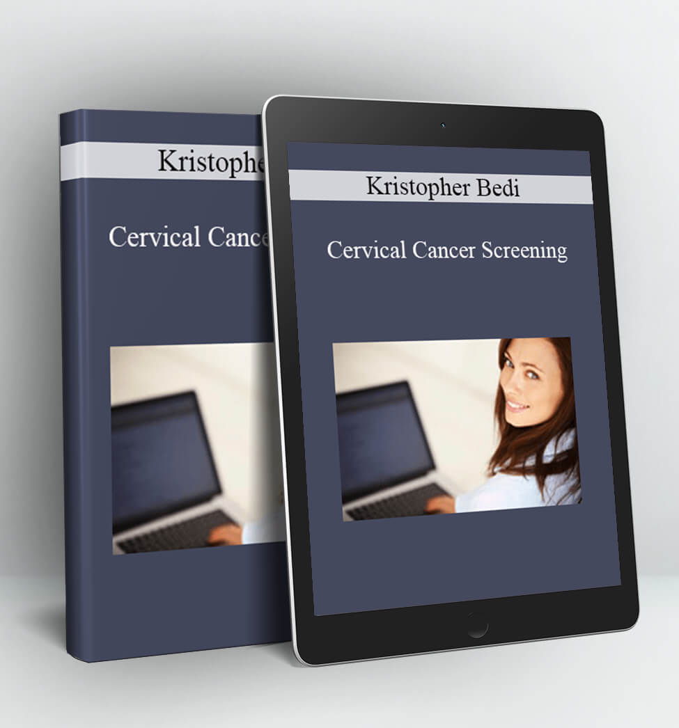 Cervical Cancer Screening - Kristopher Bedi