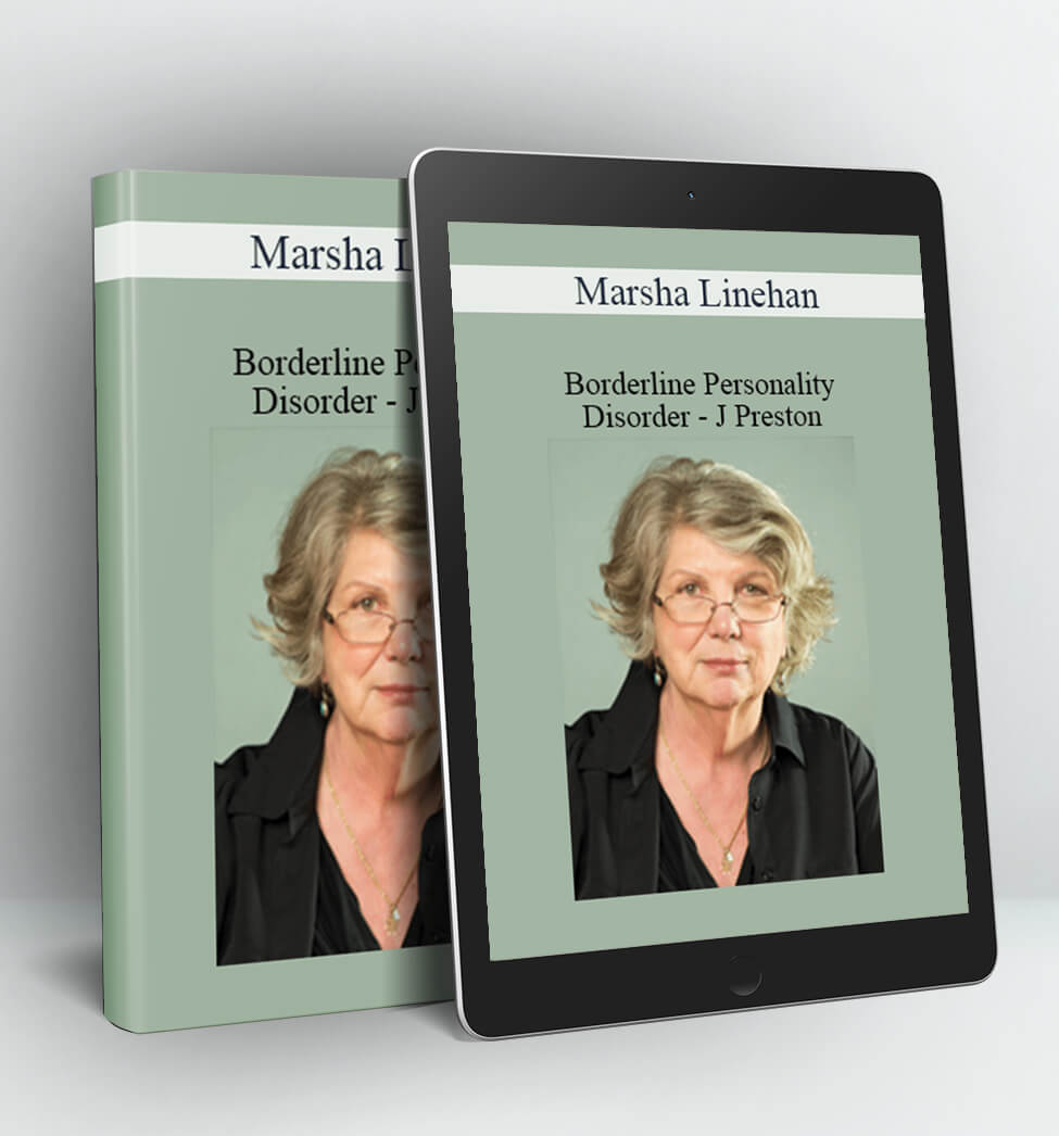 Borderline Personality Disorder - J Preston - Marsha Linehan