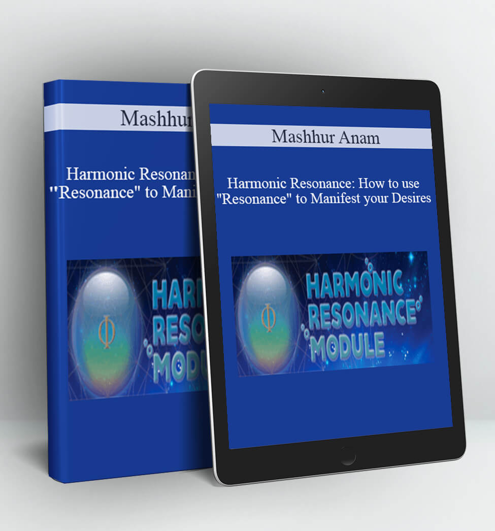 Harmonic Resonance - Mashhur Anam