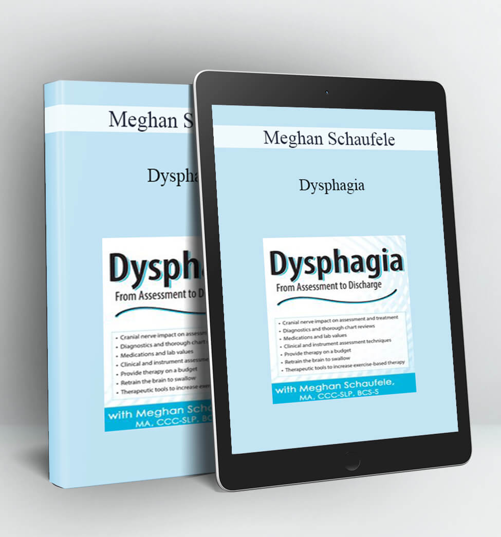 Dysphagia - Meghan Schaufele