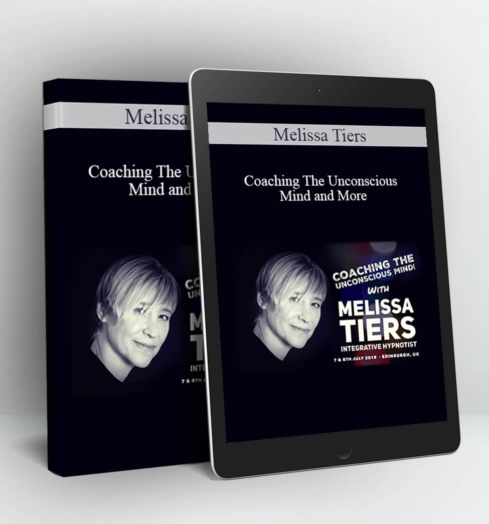 Coaching The Unconscious Mind and More - Melissa Tiers