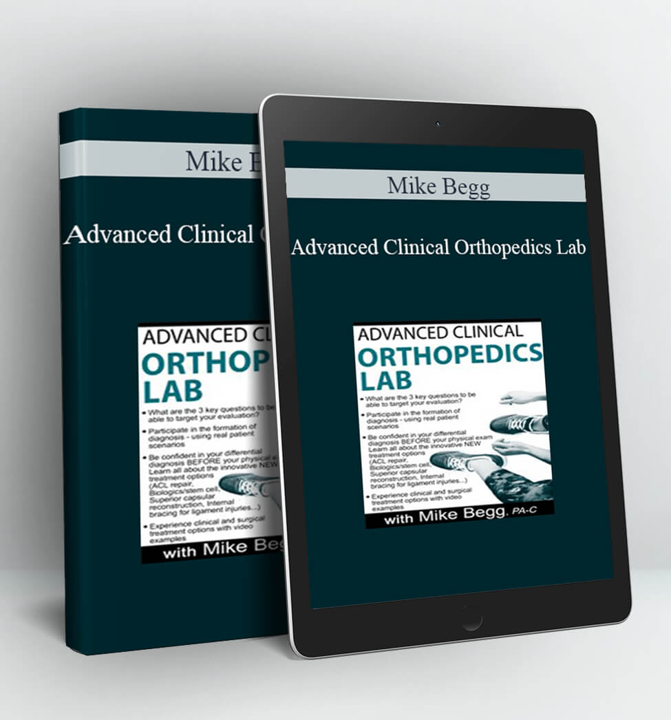 Advanced Clinical Orthopedics Lab - Mike Begg