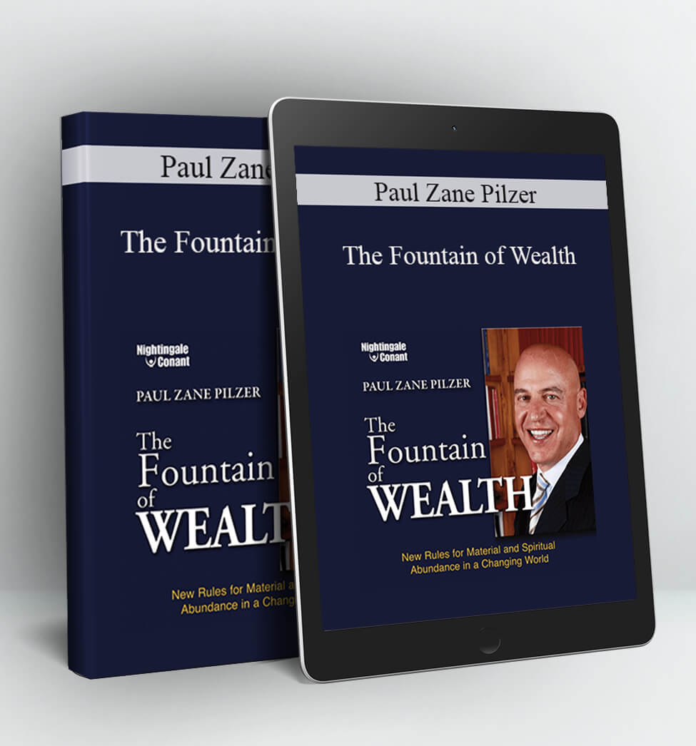 The Fountain of Wealth - Paul Zane Pilzer