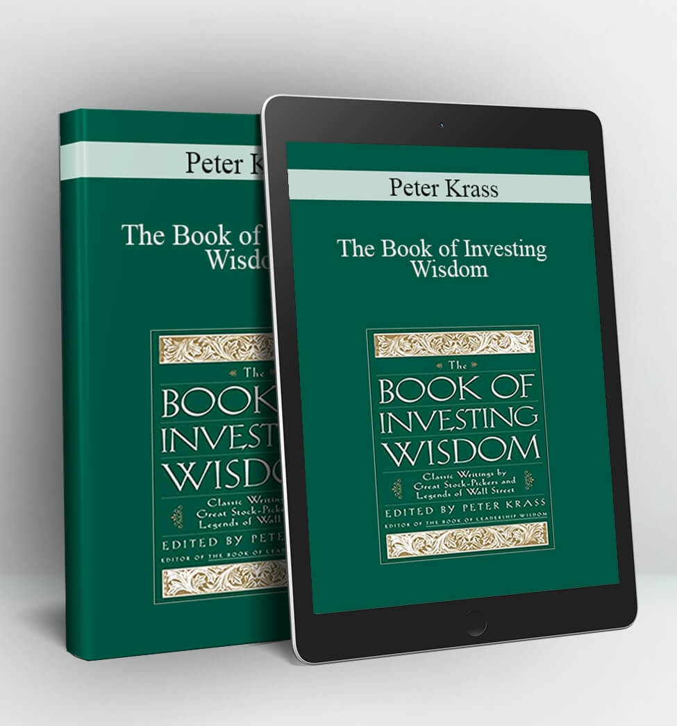 The Book of Investing Wisdom - Peter Krass