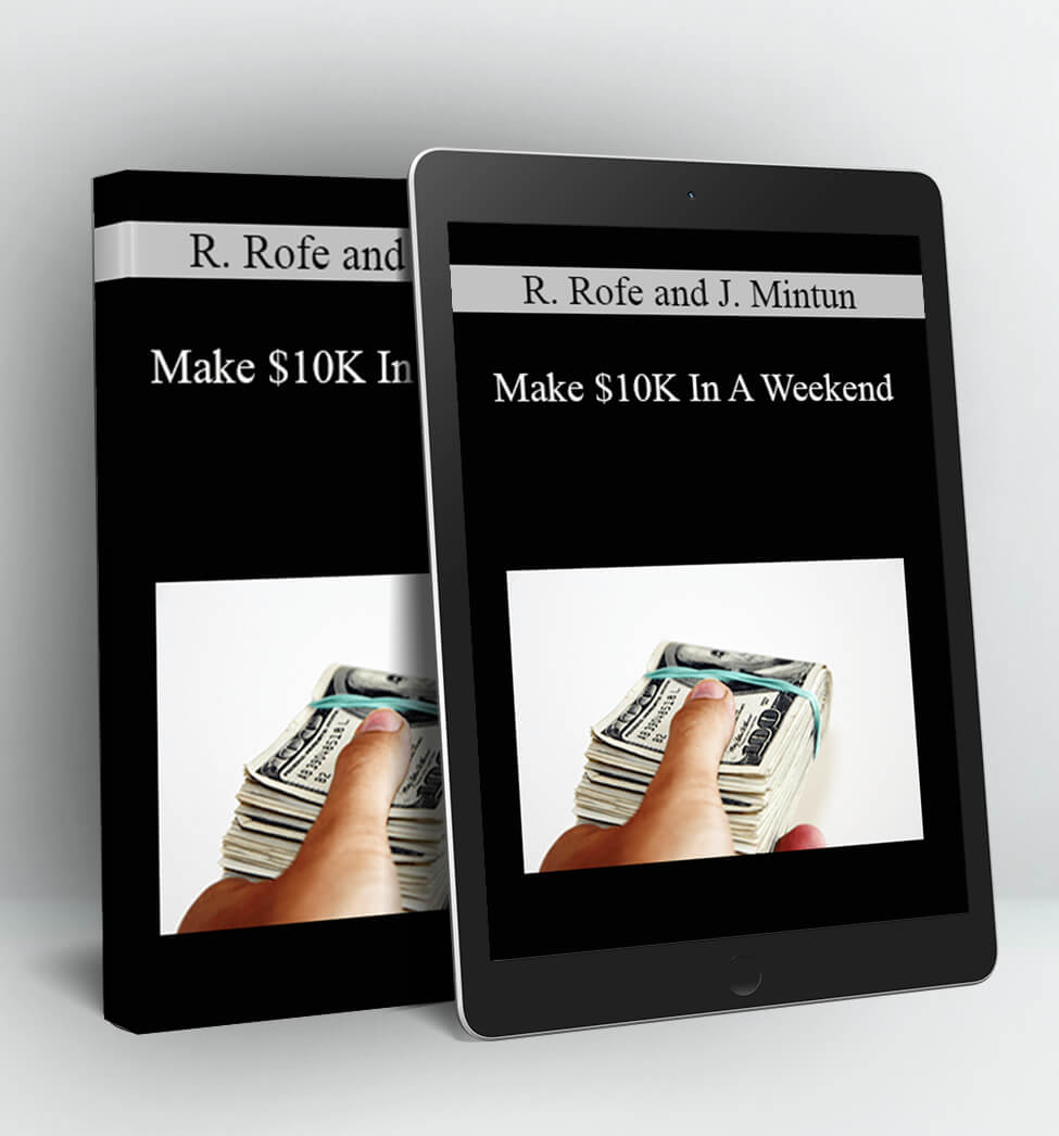 Make $10K In A Weekend - Rachel Rofe and Jaime Mintun