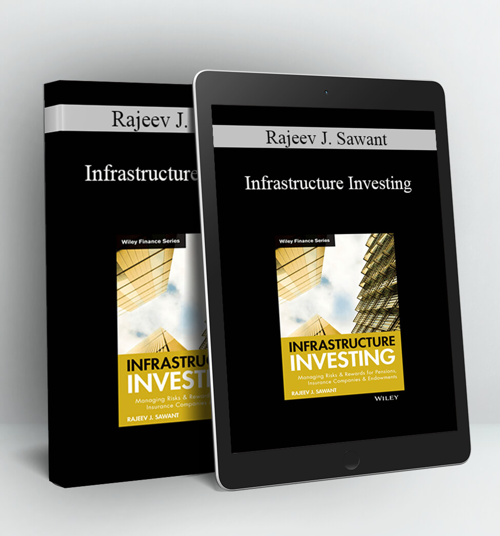 Infrastructure Investing - Rajeev J. Sawant