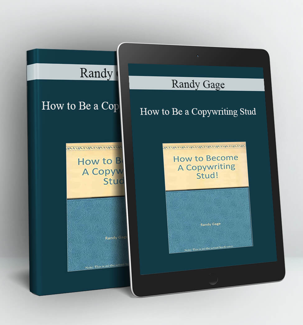 How to Be a Copywriting Stud - Randy Gage