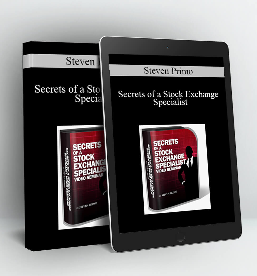 Secrets of a Stock Exchange Specialist - Steven Primo