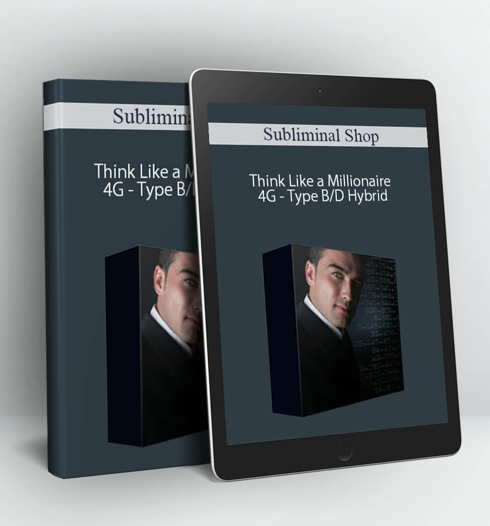 Think Like a Millionaire 4G - Type B/D Hybrid - Subliminal Shop