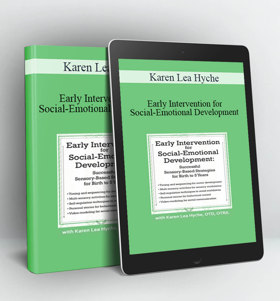 Early Intervention for Social-Emotional Development - Karen Lea Hyche