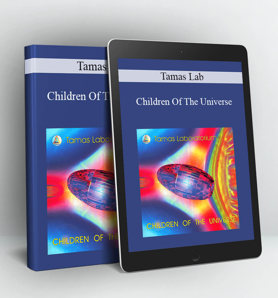 Children Of The Universe - Tamas Lab