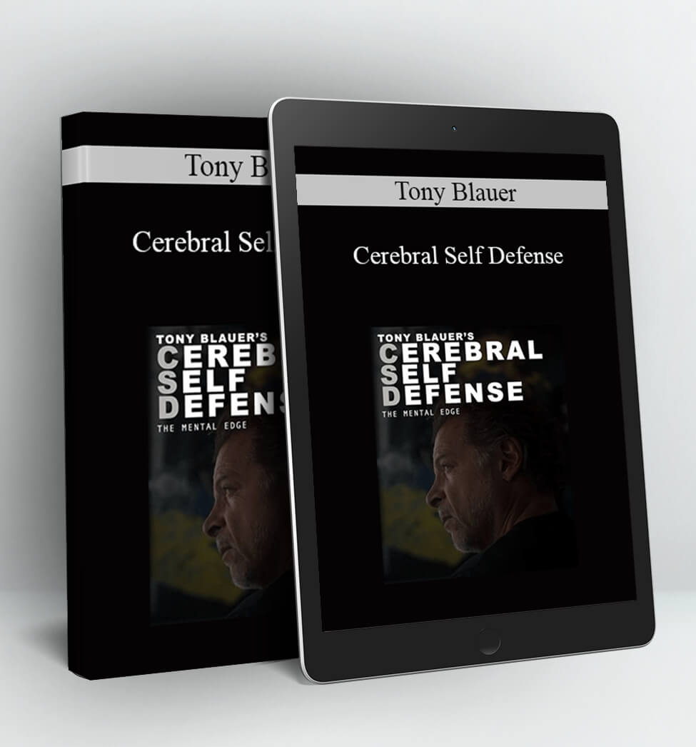 Cerebral Self Defense - Tony Blauer