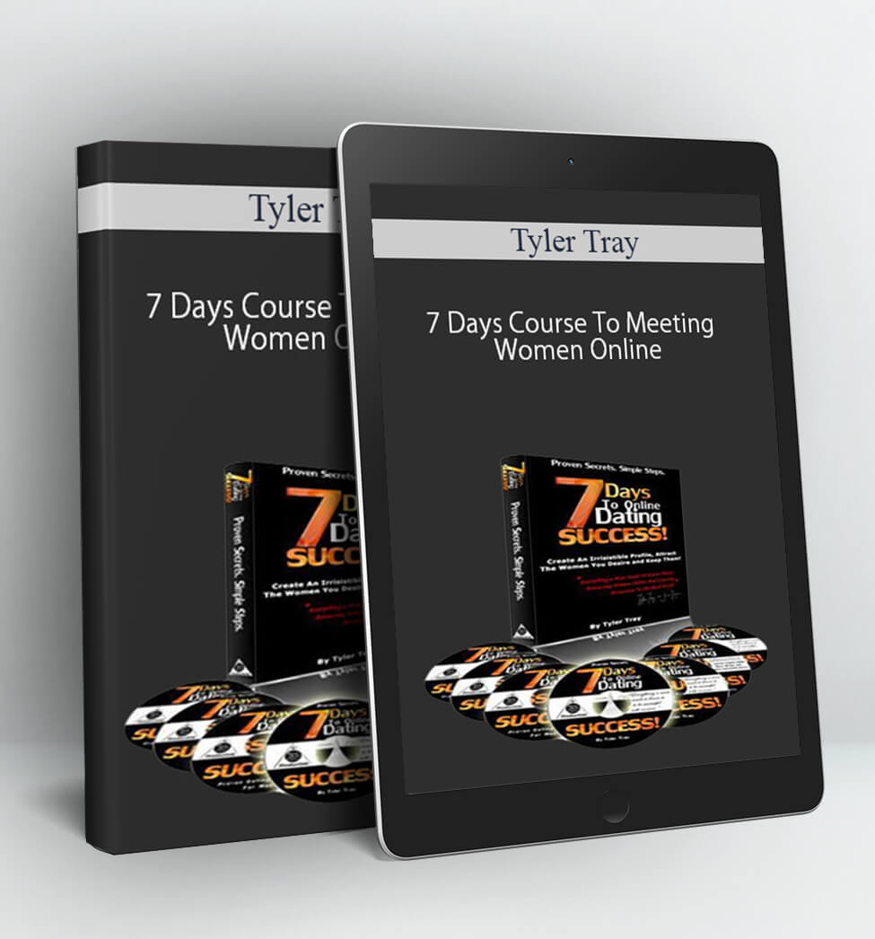 7 Days Course To Meeting Women Online - Tyler Tray