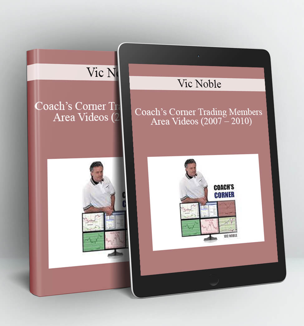 Coach’s Corner Trading Members Area Videos (2007 – 2010) - Vic Noble