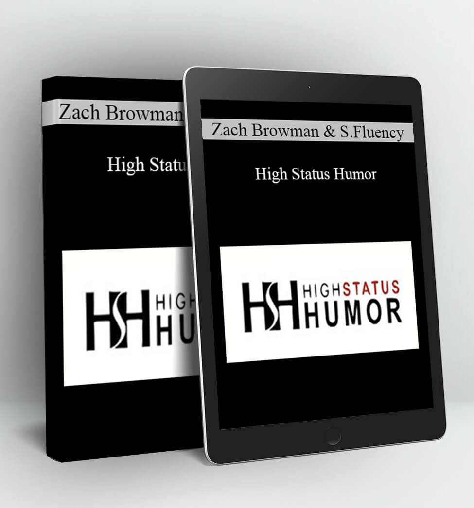 High Status Humor - Zach Browman & Social Fluency