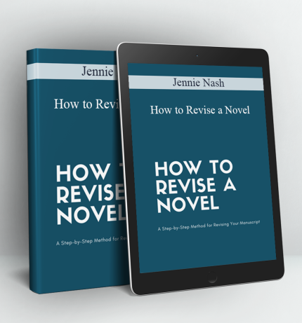 How to Revise a Novel - Jennie Nash