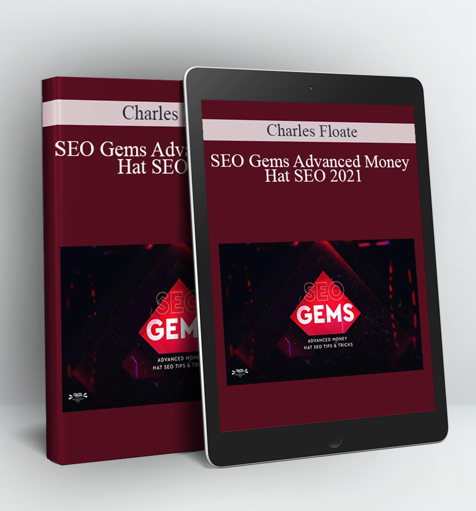 SEO Gems Advanced Money Hat SEO 2021 - Charles Floate