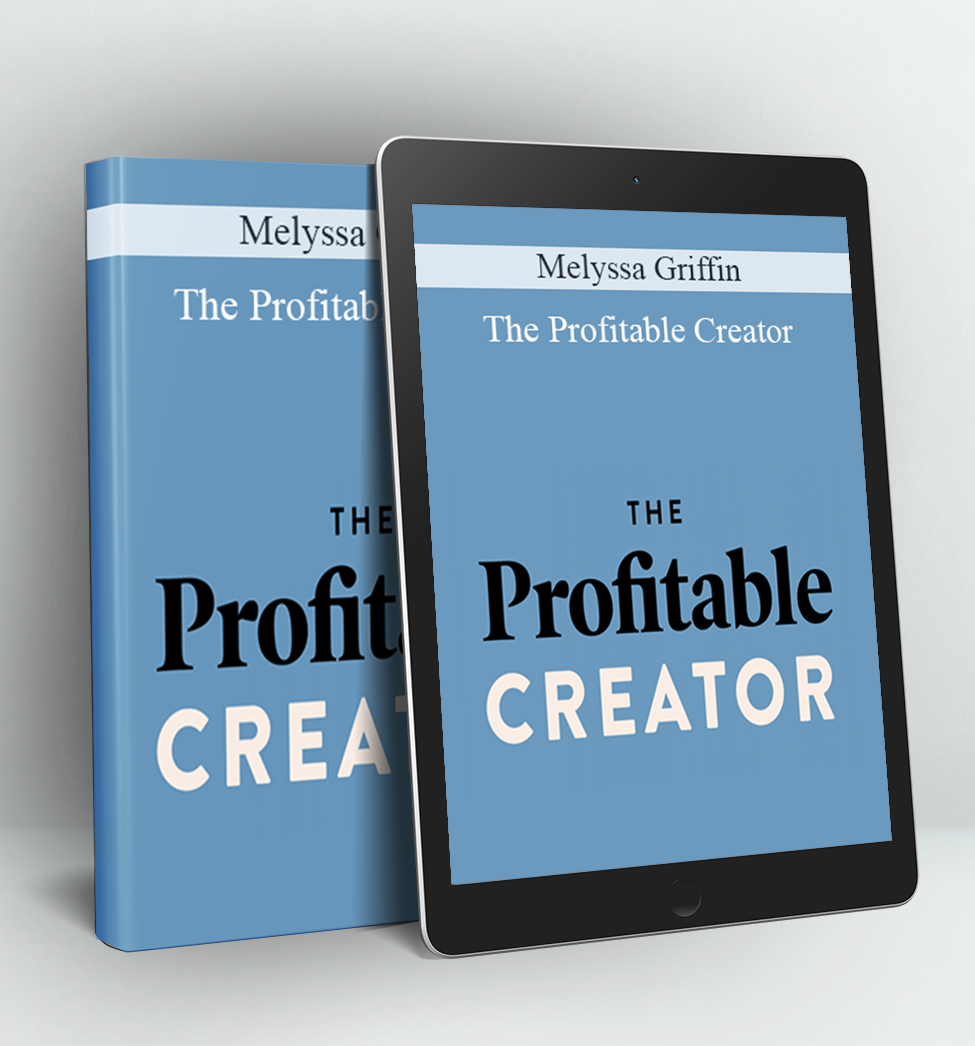 The Profitable Creator - Melyssa Griffin