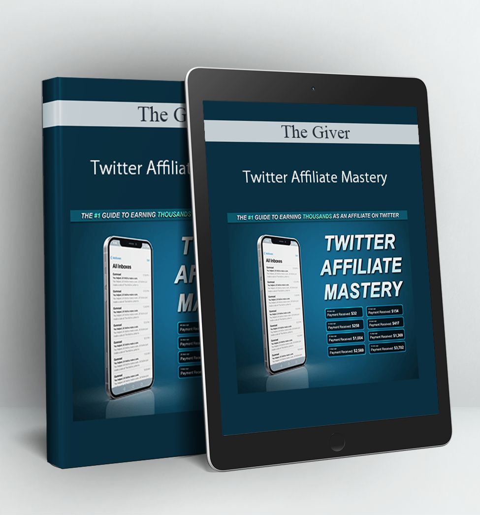 Twitter Affiliate Mastery - The Giver