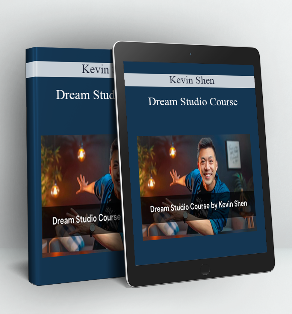 Dream Studio Course - Kevin Shen