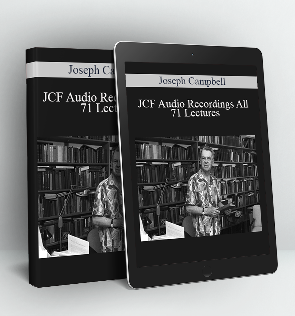 JCF Audio Recordings All 71 Lectures - Joseph Campbell