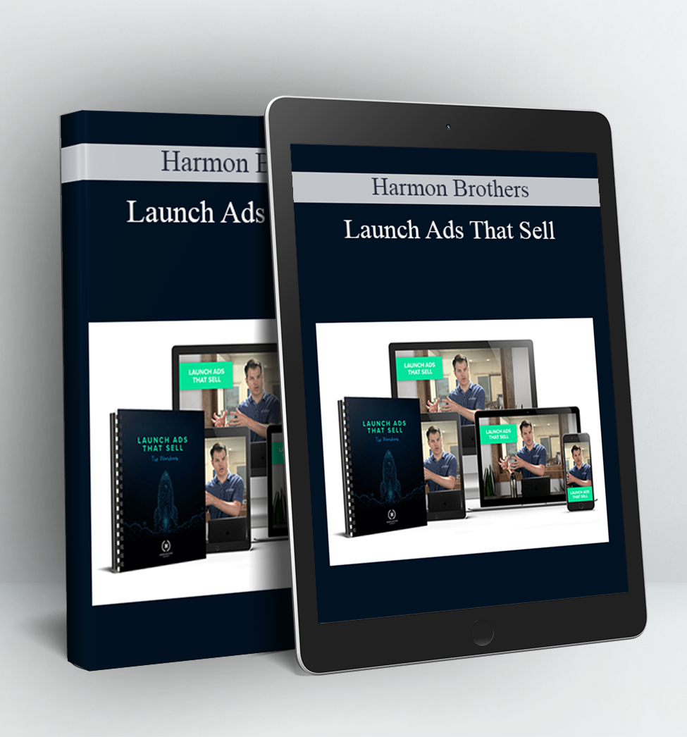 Launch Ads That Sell - Harmon Brothers