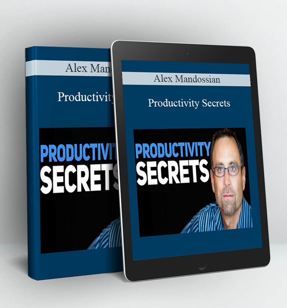 Productivity Secrets - Alex Mandossian