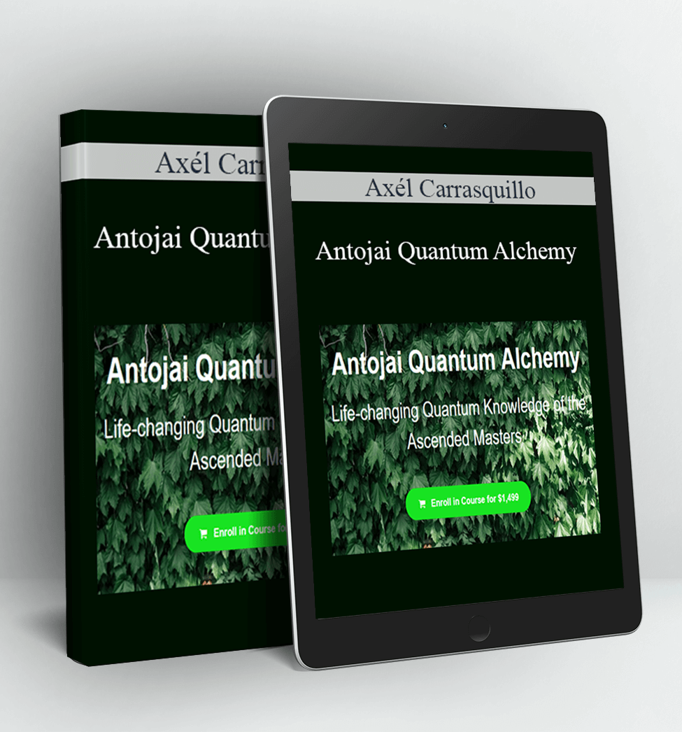 Antojai Quantum Alchemy - Axél Carrasquillo