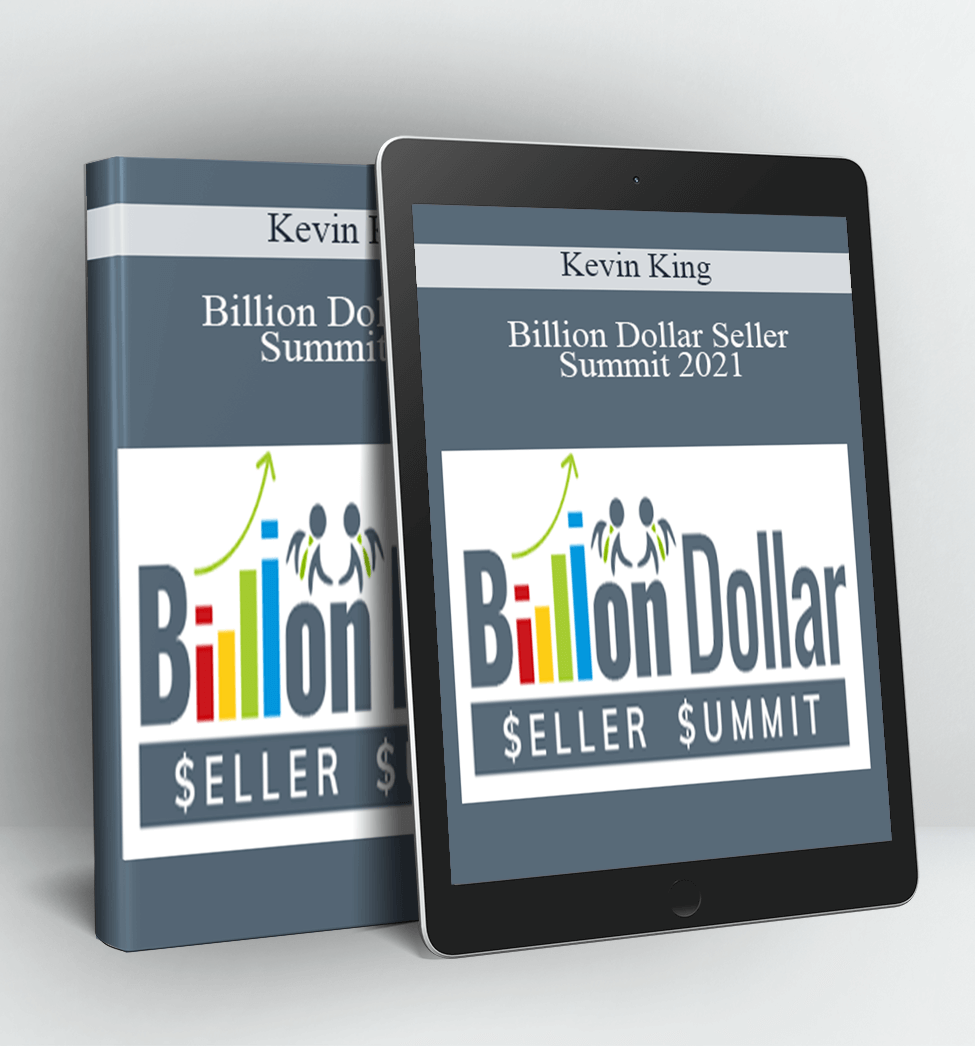 Billion Dollar Seller Summit 2021 - Kevin King