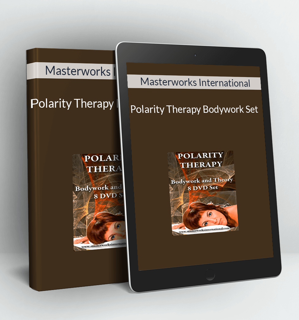 Polarity Therapy Bodywork Set - Masterworks International