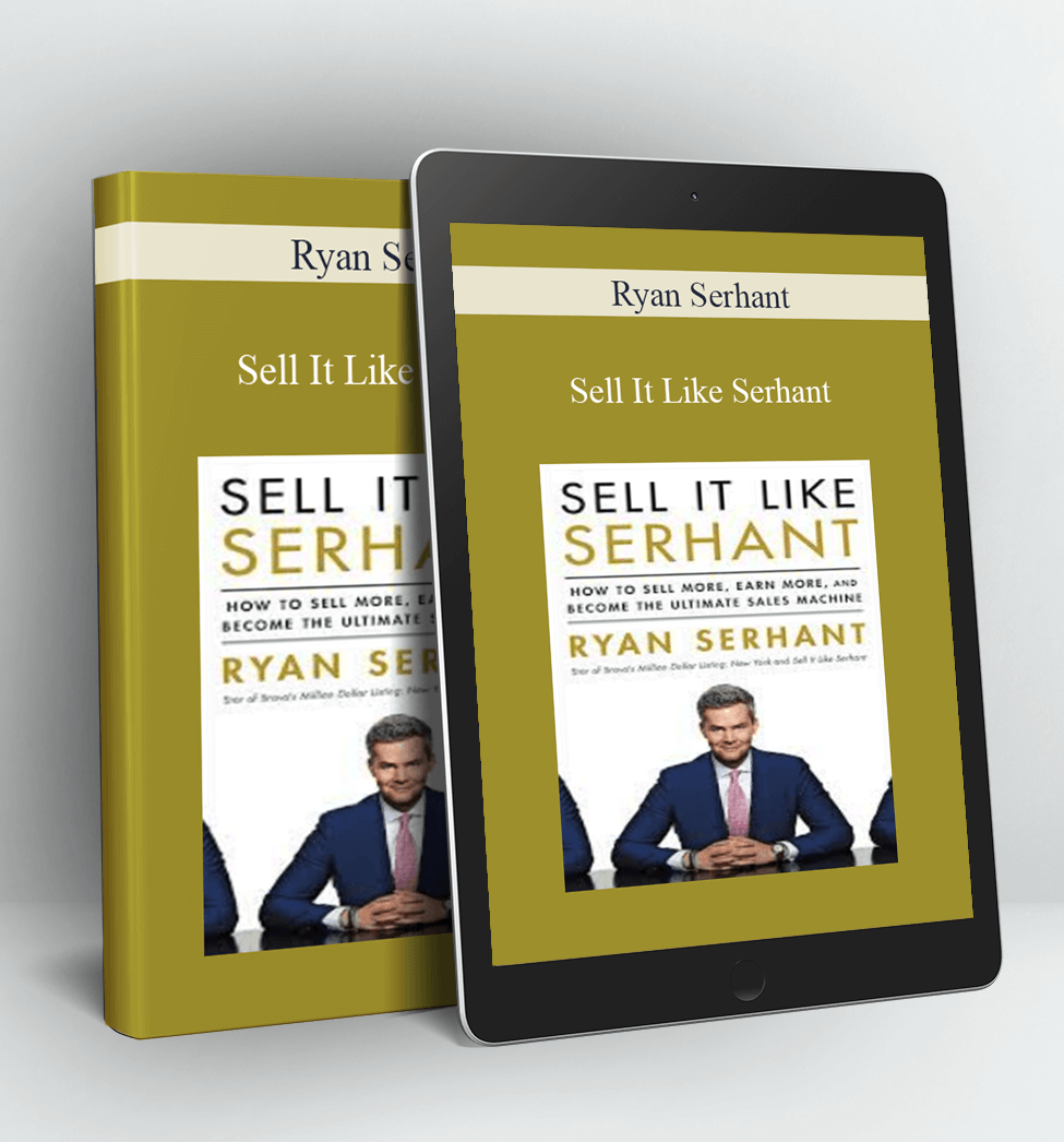 Sell it like Serhant - Ryan Serhant