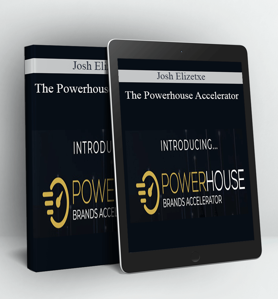 The Powerhouse Accelerator - Josh Elizetxe