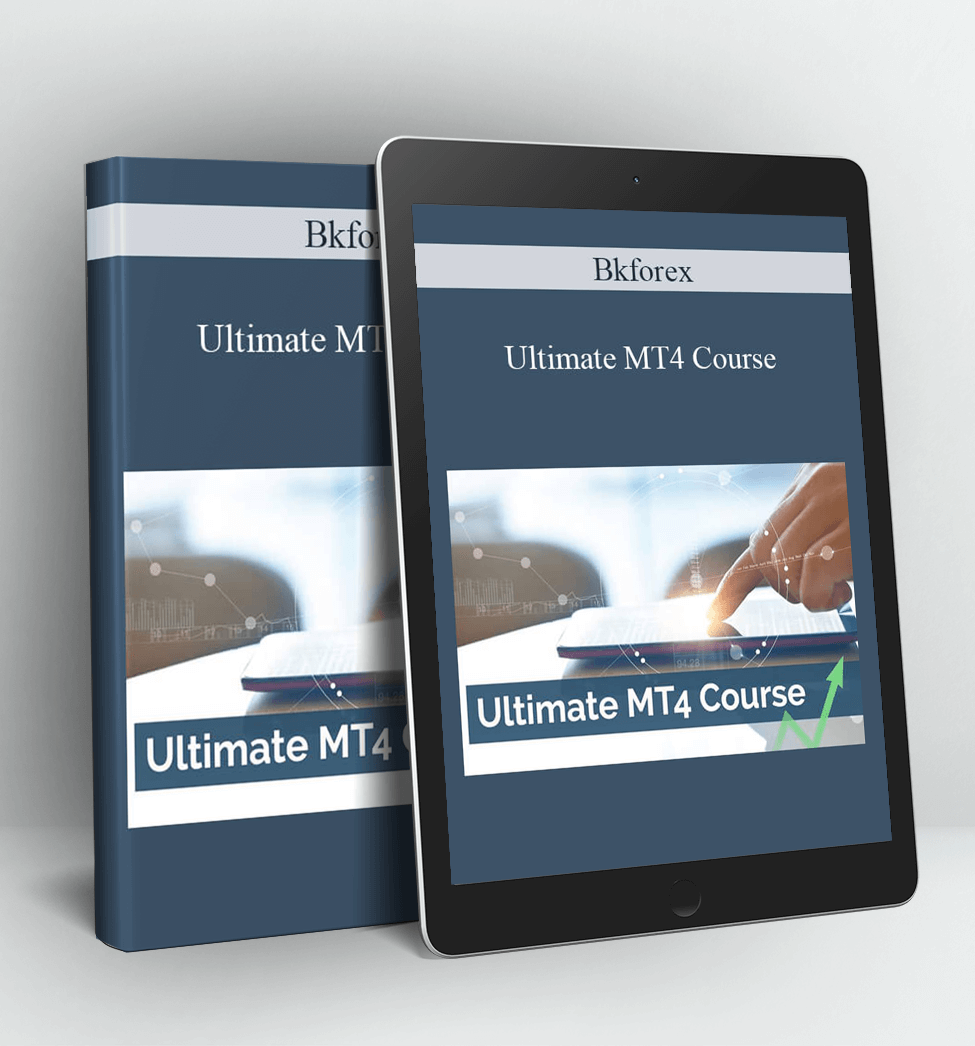 Ultimate MT4 Course - Bkforex