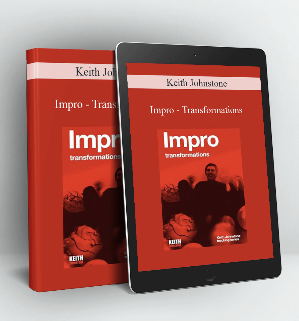 Impro - Transformations - Keith Johnstone