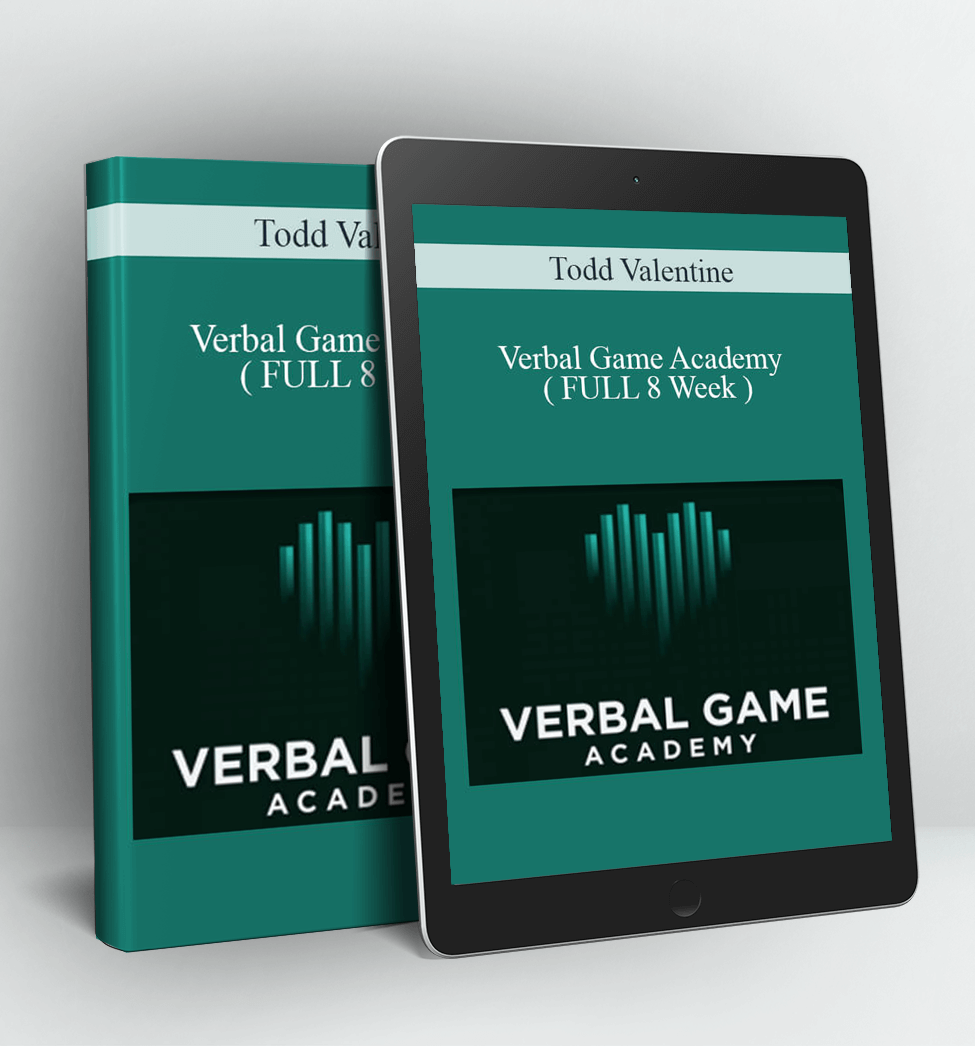 Verbal Game Academy ( FULL 8 Week ) - Todd Valentine