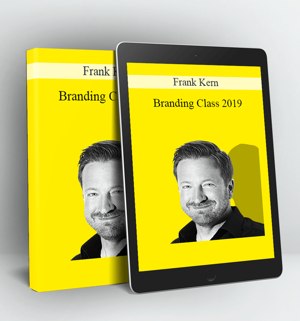 Branding Class 2019 - Frank Kern