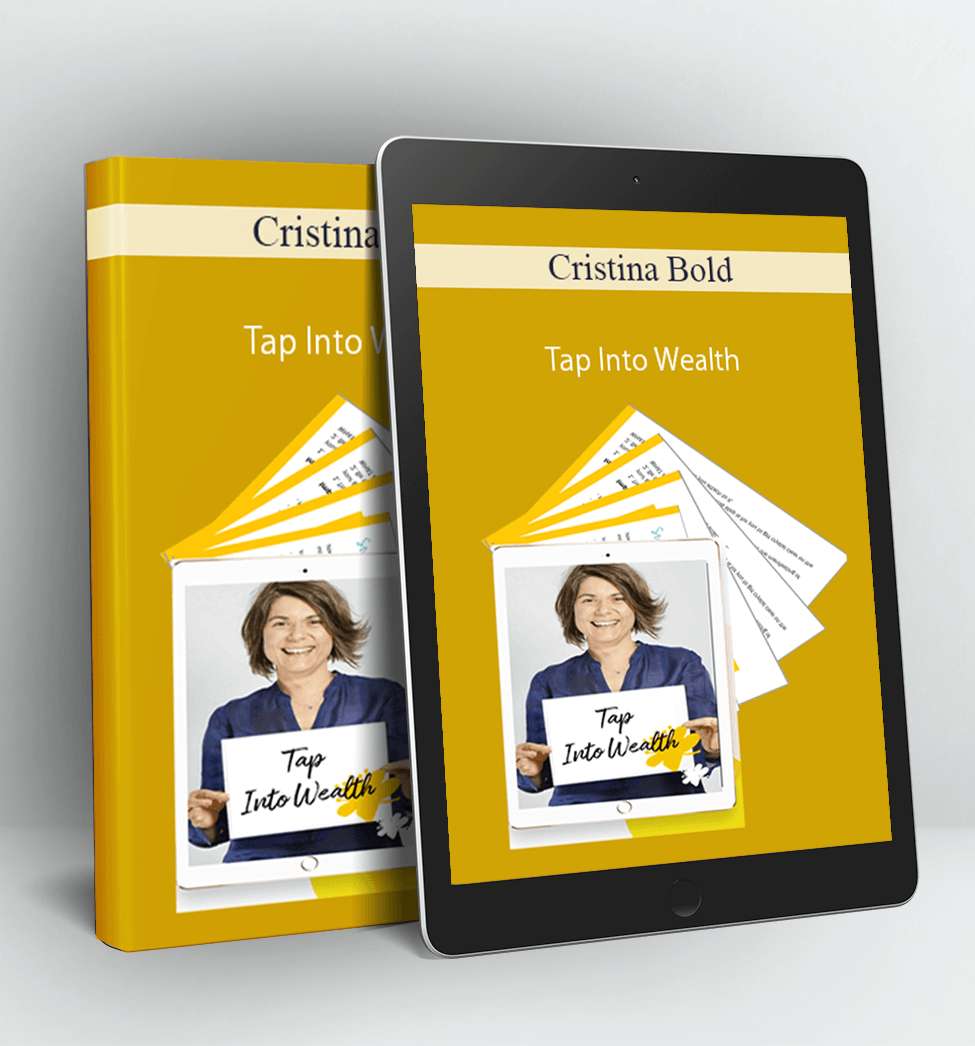 Tap Into Wealth - Cristina Bold